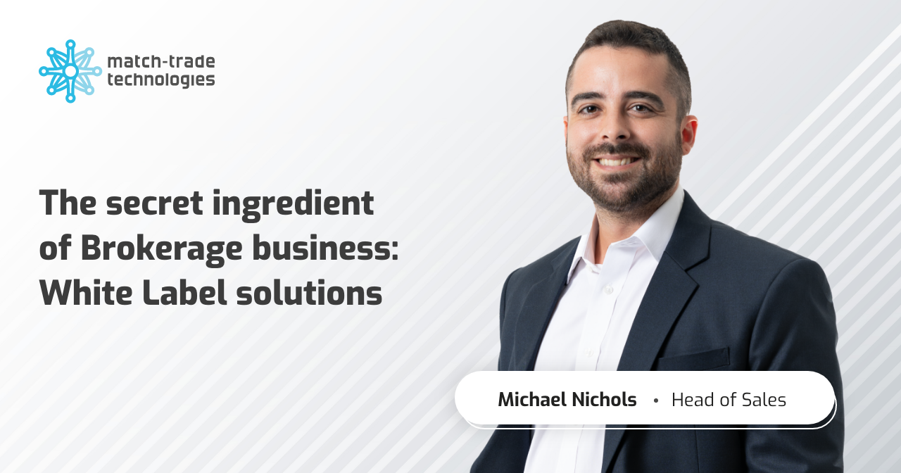 White Label Trading Platform - Match-Trade Technologies forex technology  provider