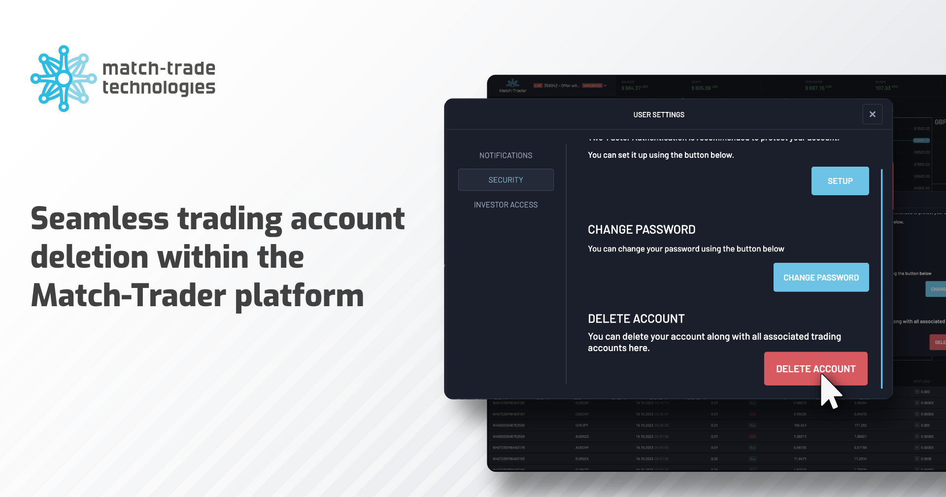 Match-Trade February release: Seamless trading account deletion within the Match-Trader platform